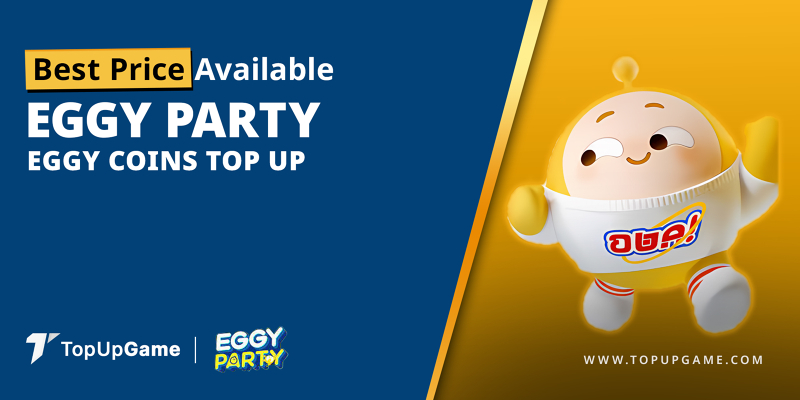 Top Up Eggy Party